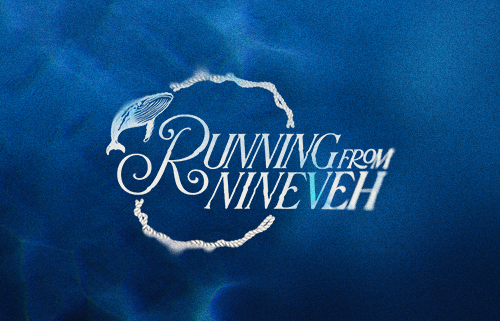 Running From Nineveh