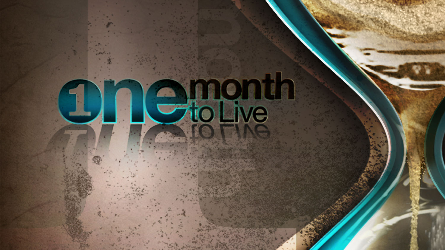 One Month to Live