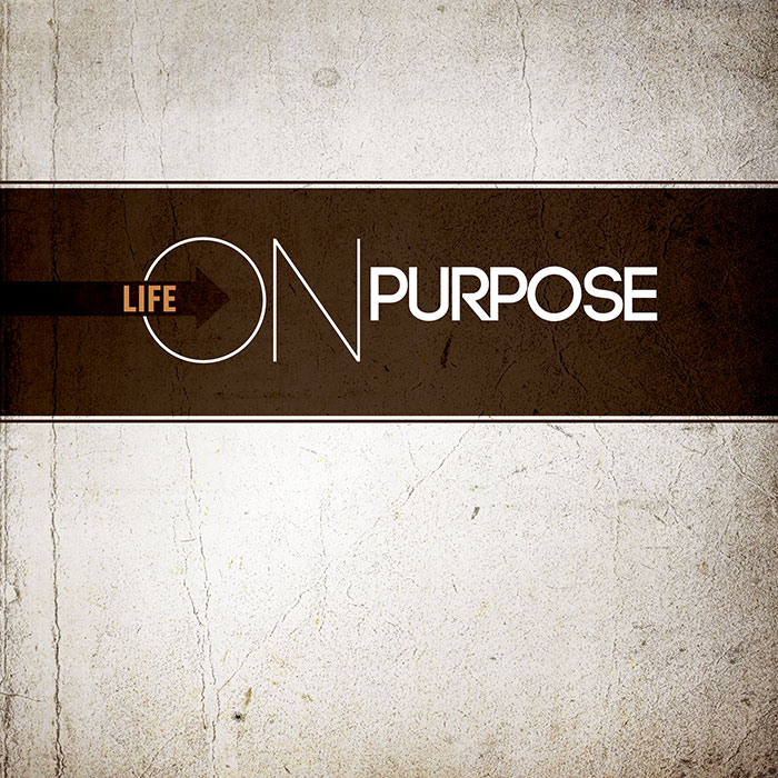 Life On Purpose: Life On Purpose: Week 1 | CCV