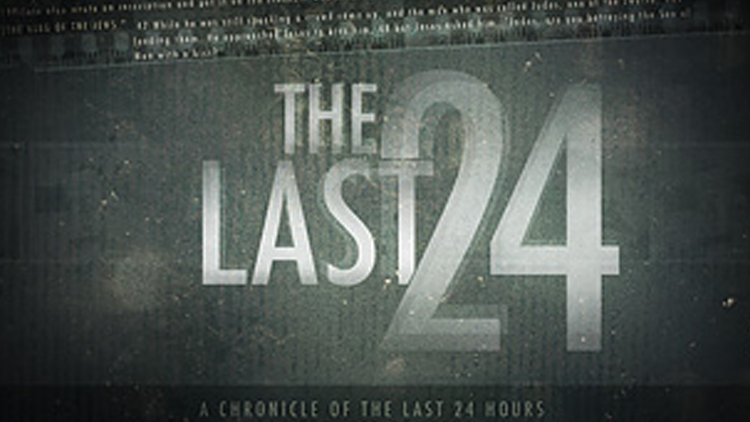 The Last 24: The Crucifixion | CCV