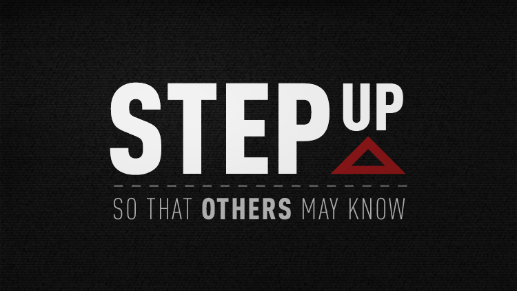 Step Up: So That Others May Know