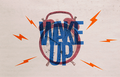 Wake Up!